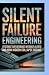 Silent Failure Engineering:...