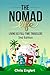 The Nomad Life: Living as F...