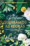 Professor, Quebrá...