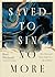 Saved to Sin No More: How U...