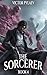 The Sorcerer 4: A Portal Pr...
