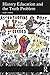 History Education and the T...