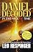 Daniel Decoded: In the Nick of Time (The End Times Bible Study Guide: Daniel, Trump, and the Final Week)