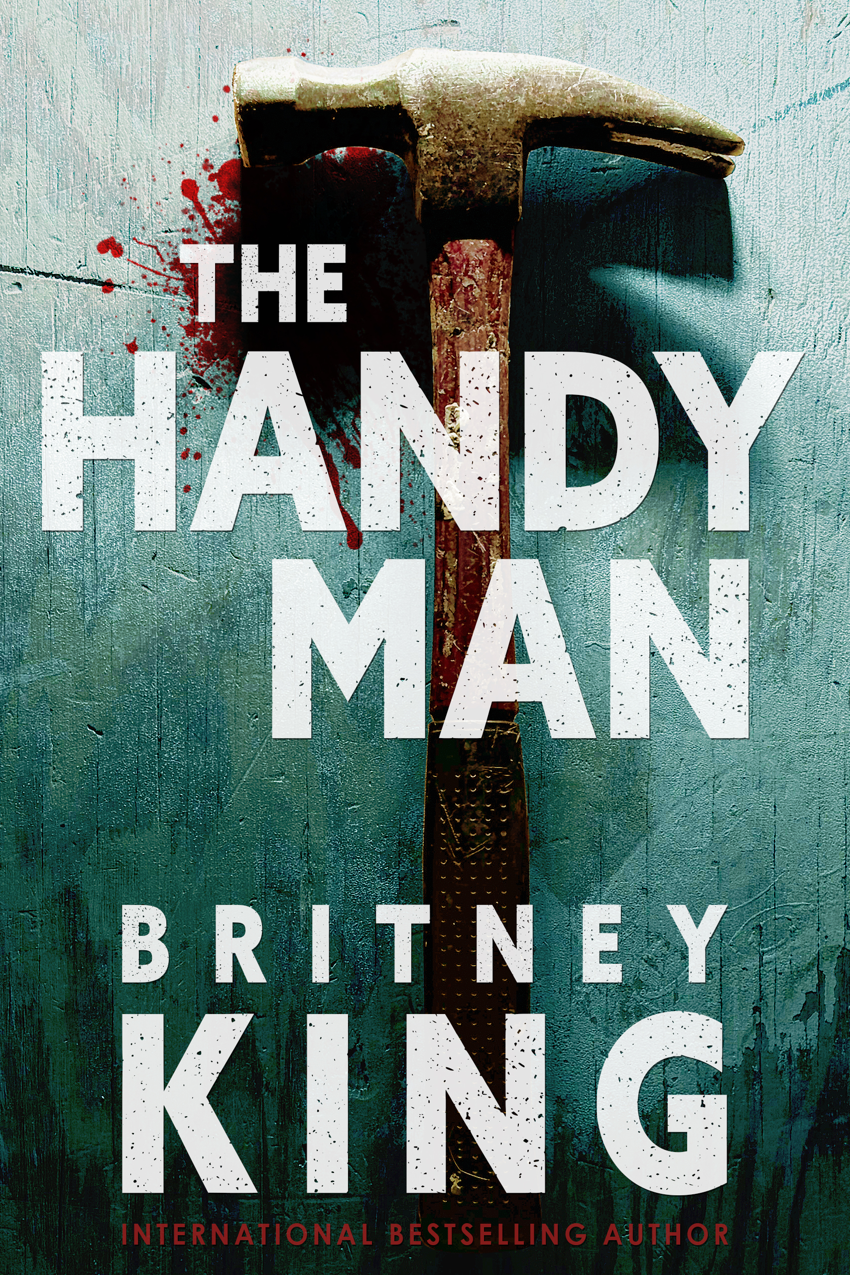 The Handyman: A Psychological Thriller (Unknown Binding)