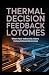 Thermal Decision Feedback Loops by Calvin James