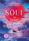 SOUL - die Bürde des Blutmondes by Jennifer Ebbinghaus SOUL - die Bürde des Blutmondes by Jennifer Ebbinghaus