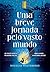 Uma breve jornada pelo vasto mundo by Douglas Westerbeke