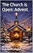 The Church is Open: Advent