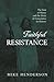 Faithful Resistance: The Se...