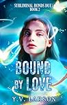 Bound by Love: A ...