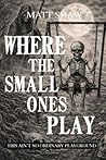 Where The Small O...
