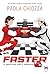 Faster: Il brivido dell'amore (Italian Edition)
