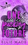 One Pucking Future: An Enemies to Lovers, Coach's Daughter Hockey Romance (Crane Hockey Book 9) One Pucking Future: An Enemies to Lovers, Coach's Daughter Hockey Romance (Crane Hockey Book 9)