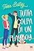 Tutta colpa di un Playboy (Le sorelle Bellinger) (Italian Edition)
