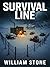 Survival Line: An EMP Post Apocalypse Prepper Survival Thriller