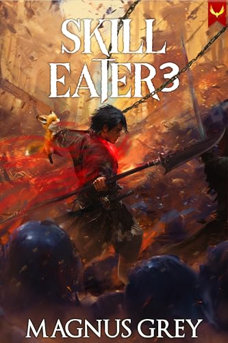 Skill Eater 3: A LitRPG Adventure (Kindle Edition)
