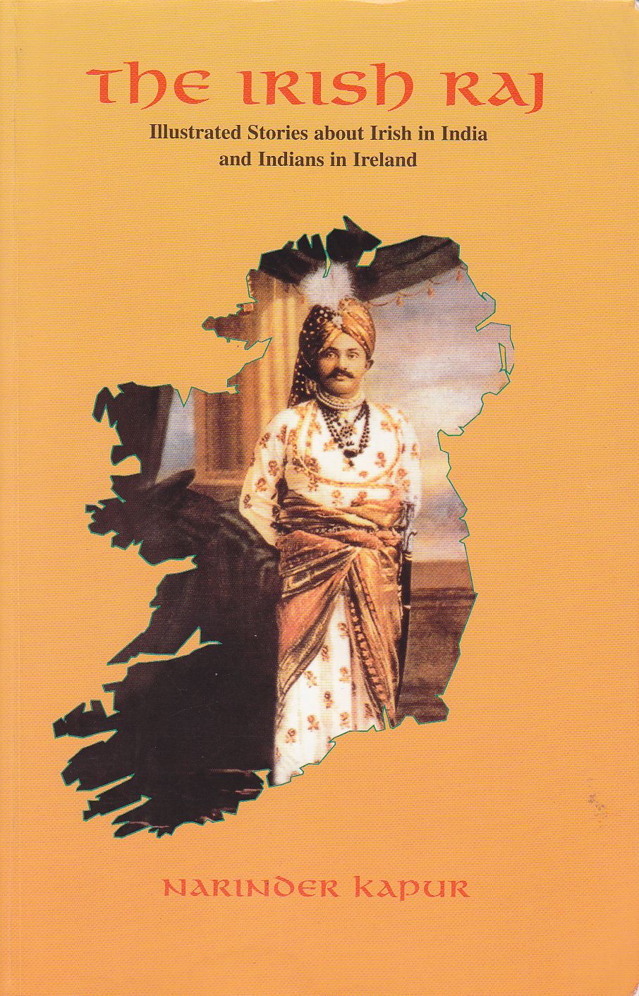 The Irish Raj: Illustrated Stories about Irish in India and Indians in Ireland