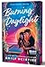 Burning Daylight (Defying the Stars, #1)
