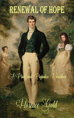 Renewal of Hope: A Pride and Prejudice Variation (Kindle Edition)