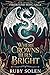Where Crowns Burn Bright by Ruby Solen