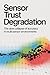 SENSOR TRUST DEGRADATION: T...