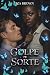 GOLPE DE SORTE : (Conto) (Portuguese Edition)