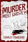 Murder Most Ghostly