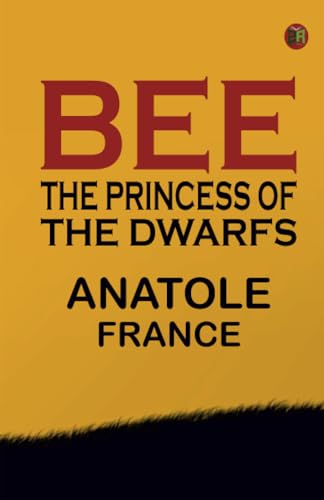 Bee: The Princess of the Dwarfs