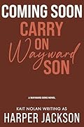 Carry on Wayward Son
