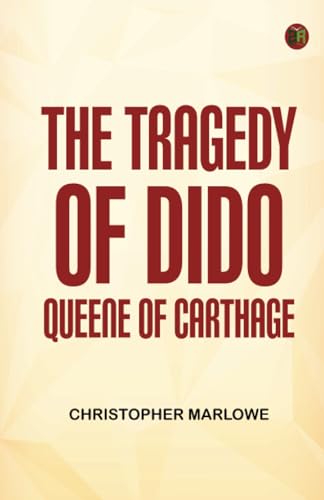 The Tragedy of Dido Queene of Carthage