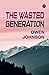 The Wasted Generation