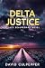 Delta Justice (Jack Beaureg...
