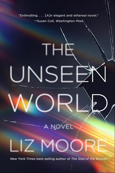 Portada de The Unseen World, de Liz Moore