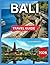 Bali Travel Guide 2026: Reg...