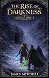 The Rise of Darkn...