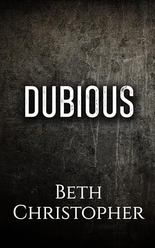 Dubious: A Dark MMM Bi Awakening Romance (Belle Argo Escorts Book 4)
