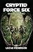 Cryptid Force Six: Snake Is...