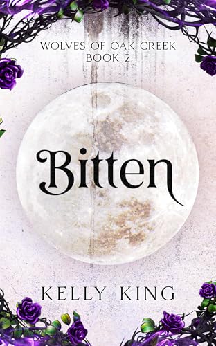 BITTEN: Book 2 - Wolves of Oak Creek Fated Mates Romance (Kindle Edition)