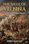 The Siege of Vienna: Zenith of the Winged Hussars (The Kashubian Saga) Book cover for The Siege of Vienna: Zenith of the Winged Hussars (The Kashubian Saga)