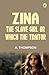 Zina the Slave Girl; or Whi...