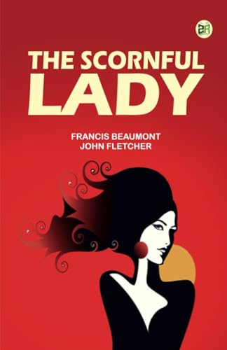 The Scornful Lady