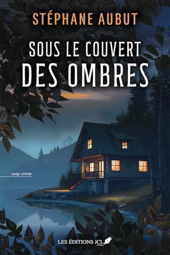 Sous le couvert des ombres (French Edition)