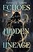 Echoes of a Hidden Lineage