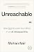 Unreachable: How Not to Los...