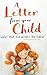 A Letter from Your Child Wh...