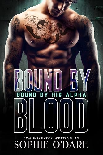 Bound by Blood (Bound by His Alpha Book 1)