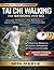 Tai Chi Walking for Seniors...