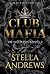 Club Mafia The Collection books 1-3: Dark Mafia Romance series