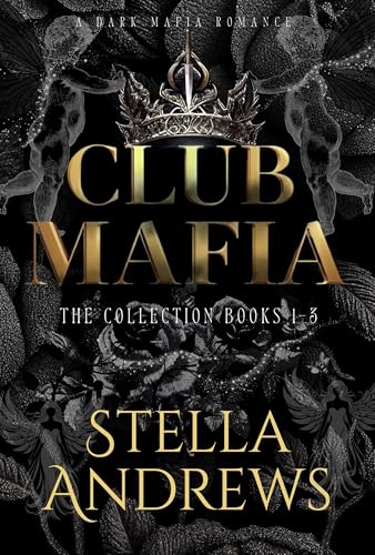 Club Mafia The Collection books 1-3: Dark Mafia Romance series (Kindle Edition)