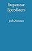 Superstar Speedsters: The Intergalactic Collection